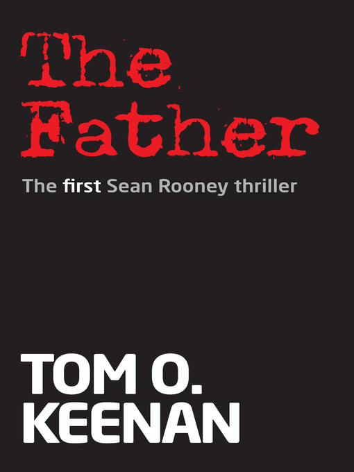 Title details for The Father by Tom O. Keenan - Available